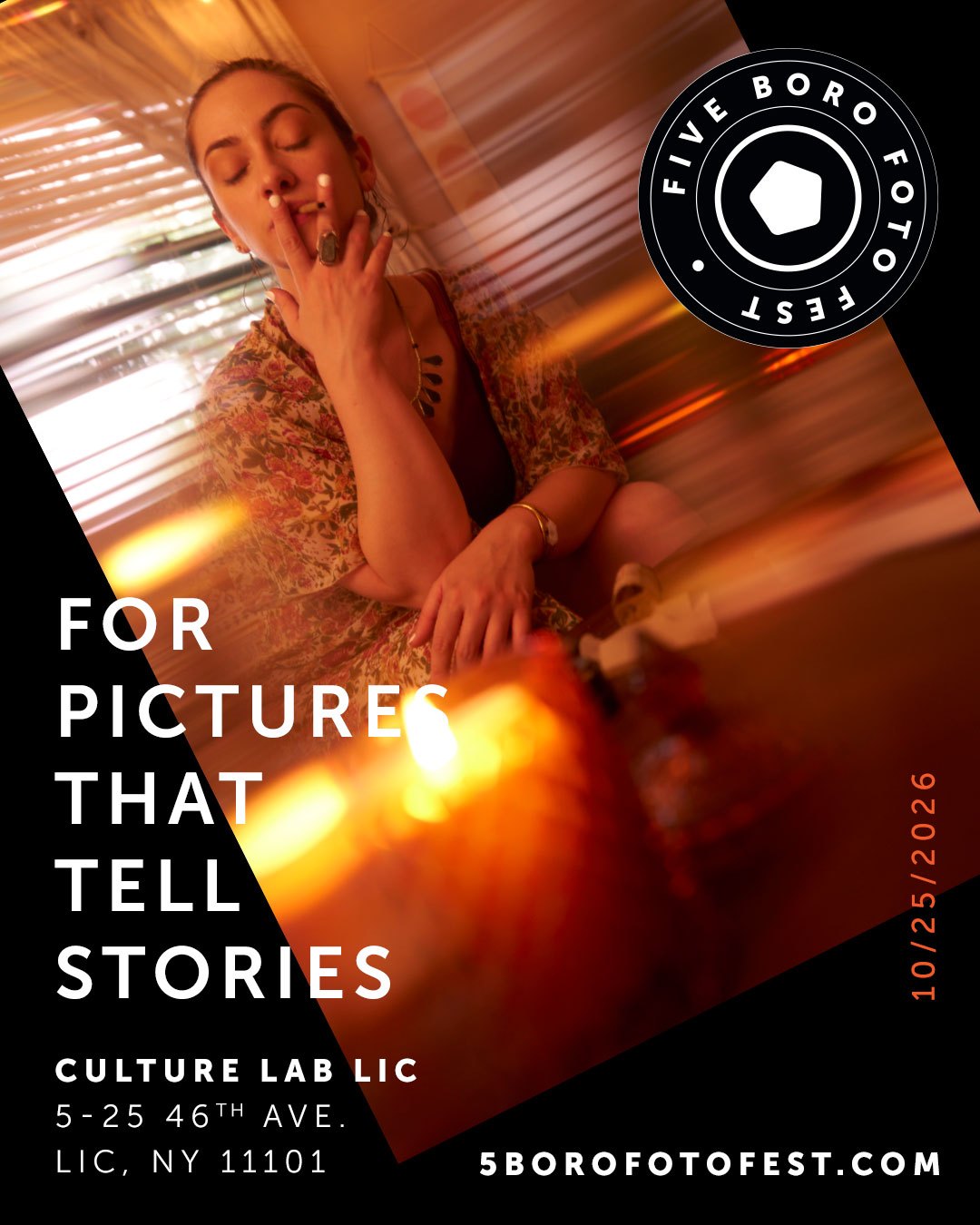 Poster with a warm, blurred portrait photo, the Five Boro Foto Fest logo, the words For pictures that tell stories, Culture Lab LIC 5-25 46th Ave, 10/25/2026 and 5borofotofest.com
