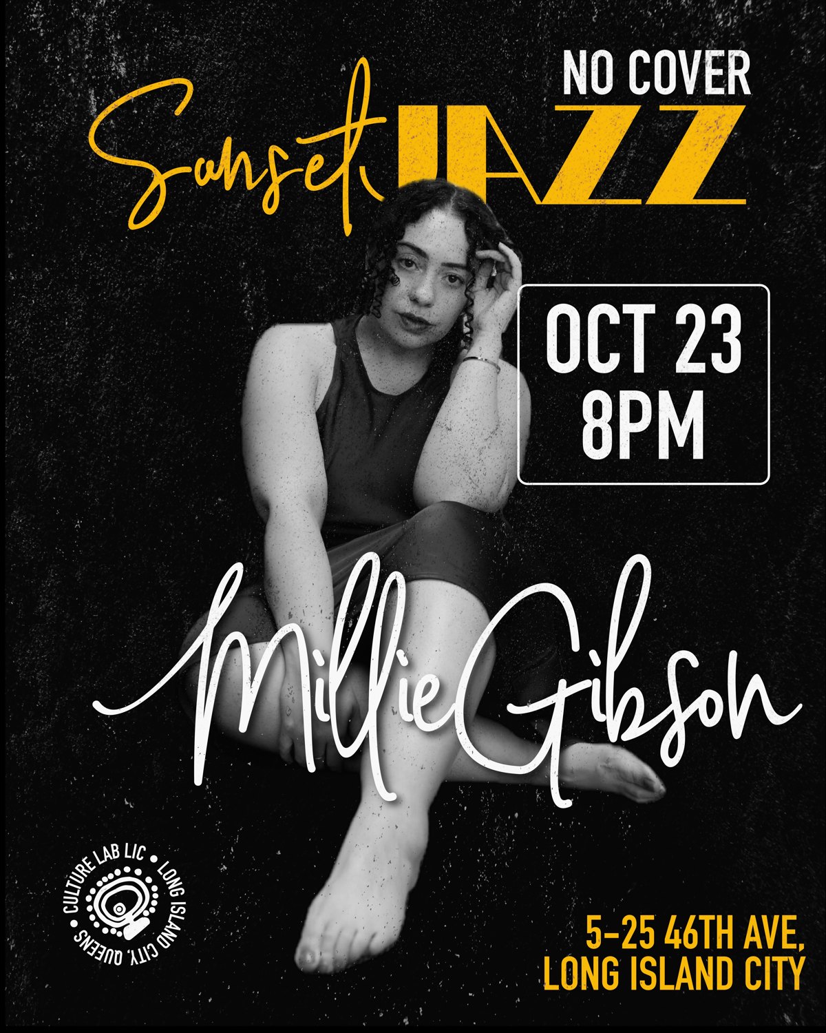 Black and white photo of Millie Gibson seated, with yellow Sunset Jazz lettering, No Cover, Oct 23 8PM and 5-25 46th Ave, Long Island City