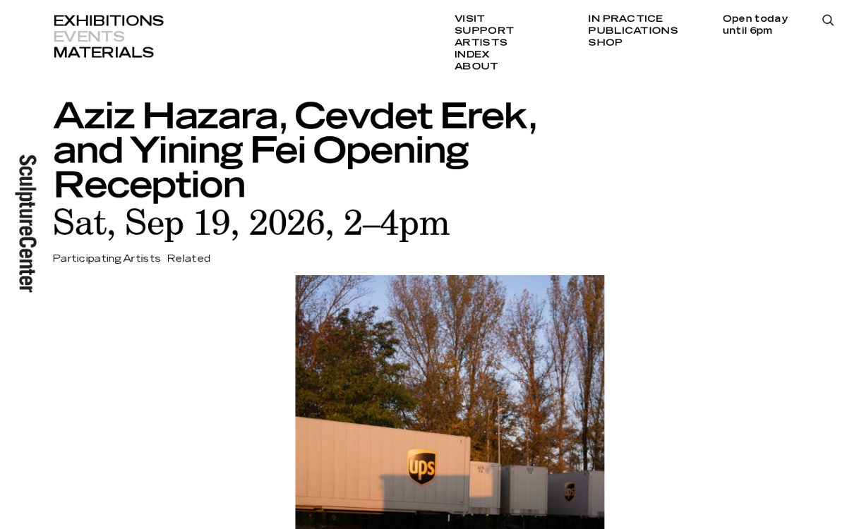 Screenshot of https://www.sculpture-center.org/events/14958/aziz-hazara-cevdet-erek-and-yining-fei-opening-reception
